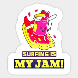 Surfing Is My Jam! Sticker